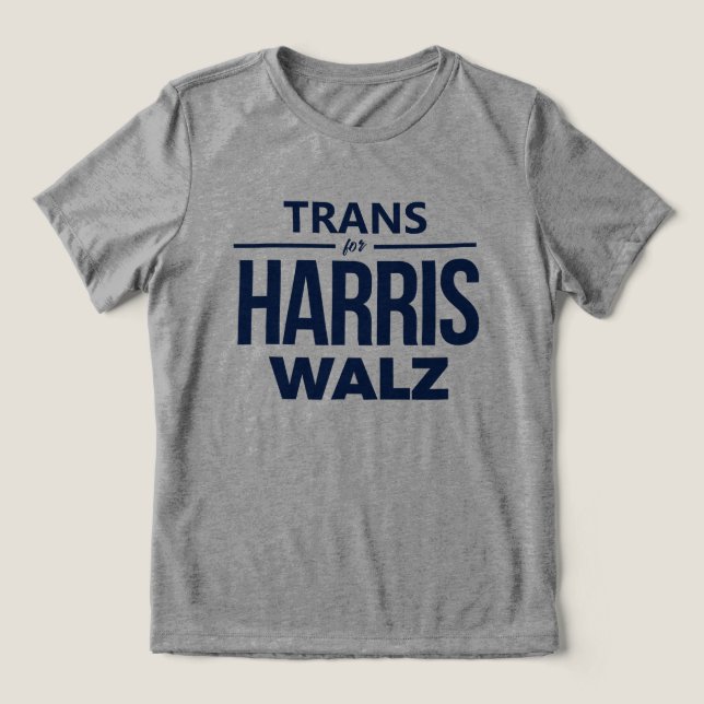 Trans for Harris Walz T Shirt (Design Framsida)