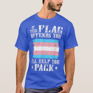 Trans Om den här Flagga är fördärvlig hjälper jag  T Shirt
