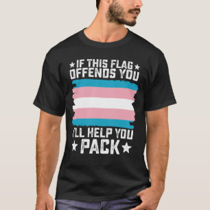 Trans Om den här Flagga är fördärvlig hjälper jag  T Shirt
