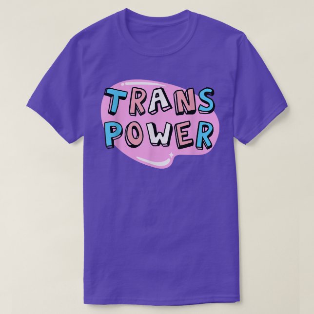 Trans Power - Funny Transgender Pride T-Shirt (Design framsida)