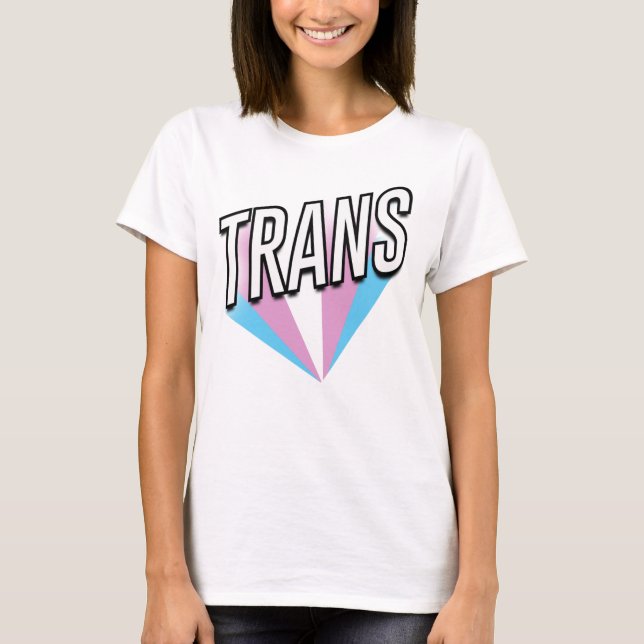 Trans Pride Burst Trans T Shirt (Framsida)