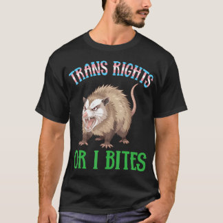 Trans Rättigheter Eller Jag Bits Opossum Rolig Tra T Shirt