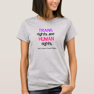 Trans.-rättigheter = mänsklig rättighet t-shirt