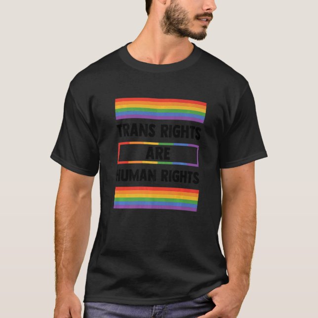 Trans Rights Are Human Rights Gay Rainbow Lgbtq Qu T Shirt (Framsida)