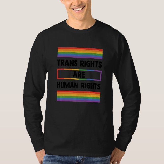 Trans Rights Are Human Rights Gay Rainbow Lgbtq Qu T Shirt (Framsida)