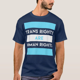Trans Rights are Human Rights Transgender LGBTQ Gi T Shirt