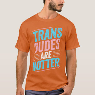 Transaktioner är hetare Trans Pride Transgender LG T Shirt