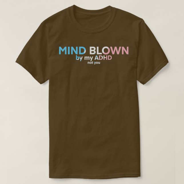 Transgender ADHD Mind Blod 1 T Shirt (Design framsida)