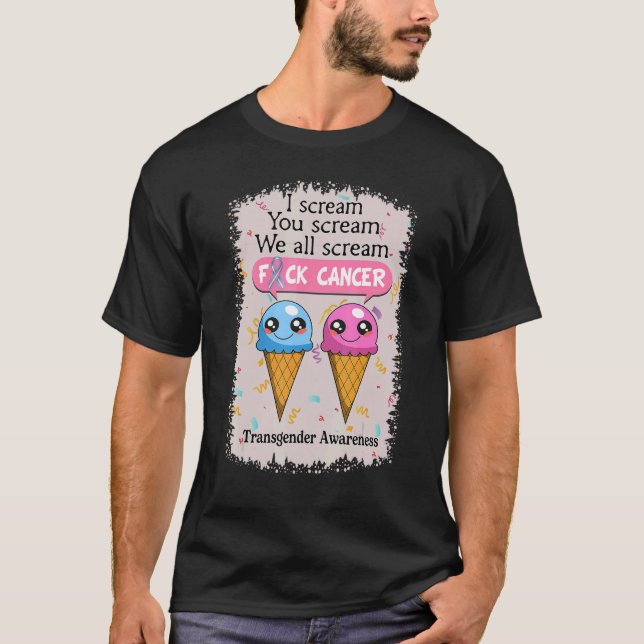 Transgender Awareness Cute Ice Creams Say T Shirt (Framsida)