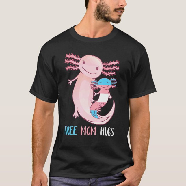 Transgender Axolotl Free Mamma Hugs Mor Lgbtq T Shirt (Framsida)