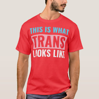 Transgender HBT Trans Detta är vad Trans Ser Li T Shirt