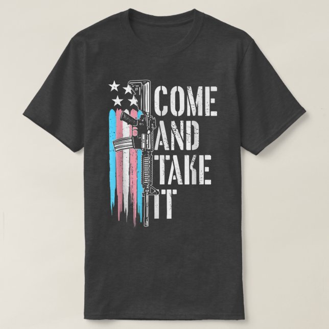 Transgender Kom och ta det på 15 Gun Höger Tran T Shirt (Design framsida)