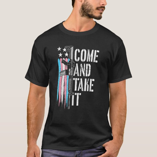 Transgender Kom och ta det på 15 Gun Höger Tran T Shirt (Framsida)