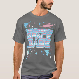 Transgender Space Babe Trans Pride LGBT Pride Mont T Shirt
