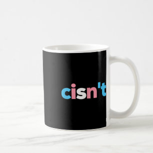 Transgender Stolthet Är Inte Cis - Hbtq Trans Flag Kaffemugg