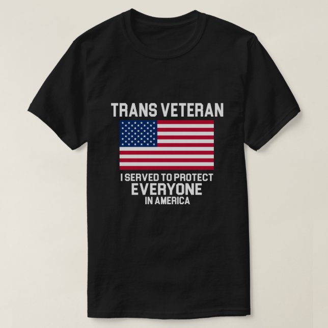TRANSGENDERVETERAN SOM JAG TJÄNADE SOM ATT SKYDDA T SHIRT (Design framsida)