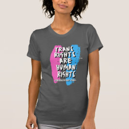 TransHöger är Human Högers Shirt T Shirt