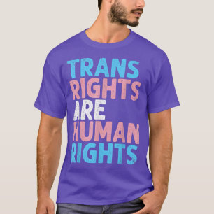 TransHöger är Human Rättigheter Funny Transgender T Shirt