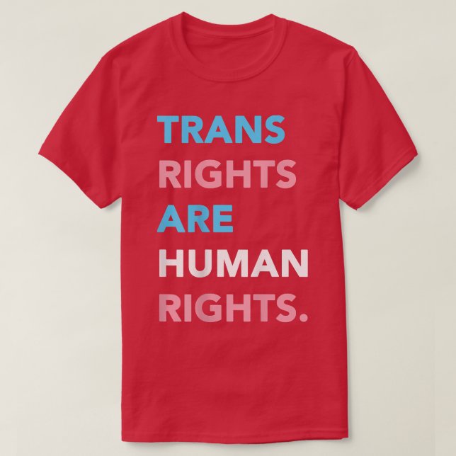 TransHöger är mänskliga Höger HBT T-Shirt (Design framsida)