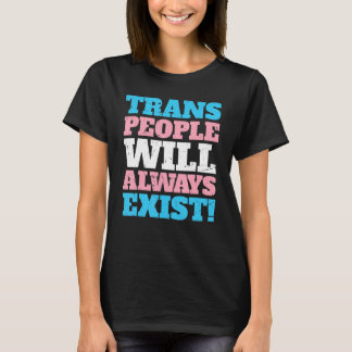 Transiterade personer kommer alltid att finnas i h t shirt