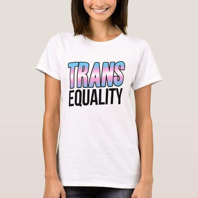 Transjämlikhet T Shirt (Framsida)