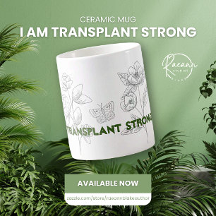 Transplant Strong Ceramic Mugg