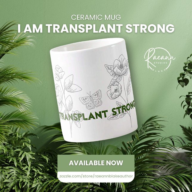 Transplant Strong Ceramic Mugg (Skapare uppladdad)