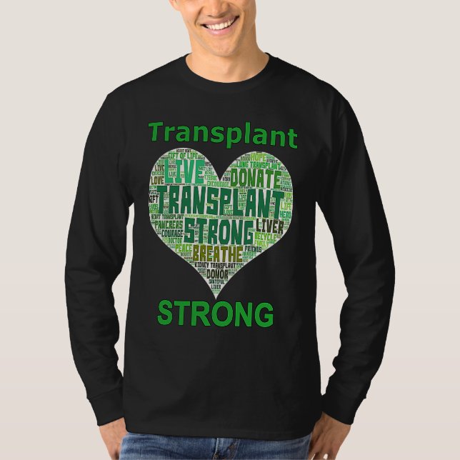 Transplant Strong Heart Word Lung Kidney Heart Liv T Shirt (Framsida)