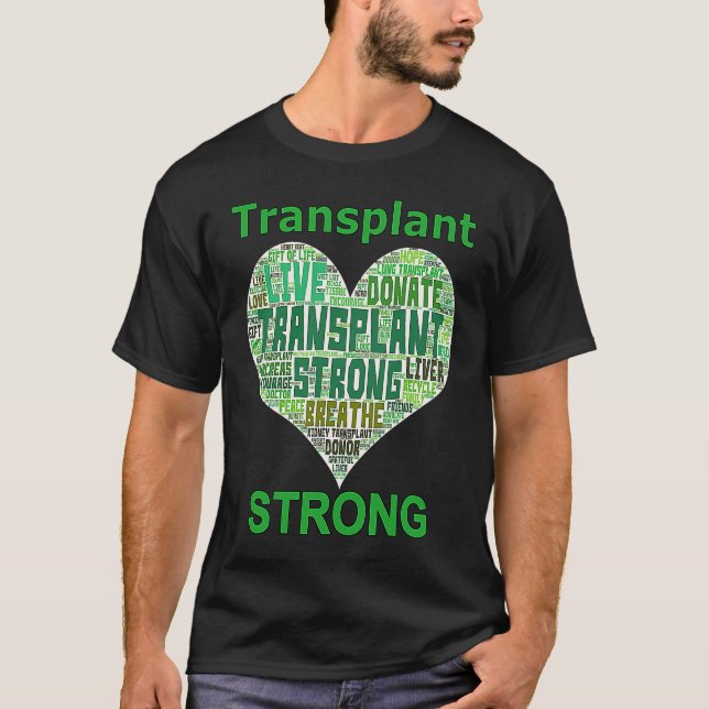 Transplant Strong Heart Word Lung Kidney Heart Liv T Shirt (Framsida)