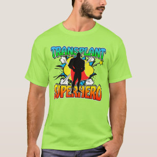 Transplant Superhjälte Manar Transplant Mottagare T Shirt