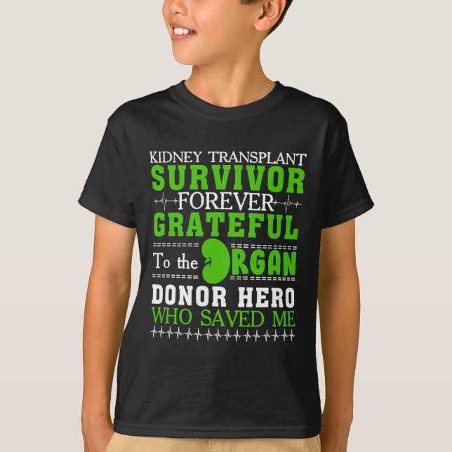 Transplant Survivor Organ Kidney Donor Recipient 1 T Shirt (Framsida)
