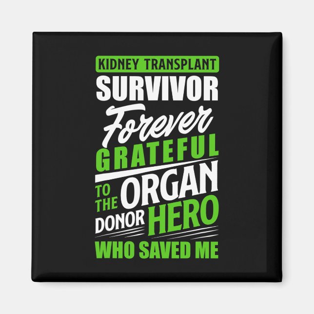 Transplant Survivor Organ Kidney Donor Recipient Magnet (Framsidan)