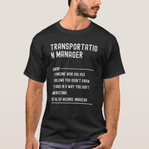 Transport Manager-definitionsjobb flyttas till ett T Shirt