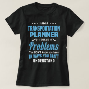 Transport Planner T Shirt