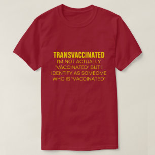TRANSVACCINERAT T-Shirt