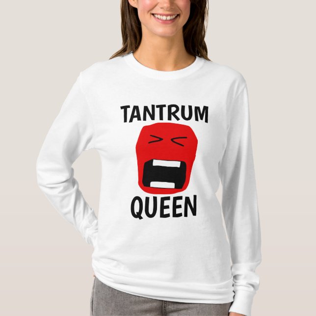 TRANTRUM QUEEN Funny Dam T-Shirts (Framsida)