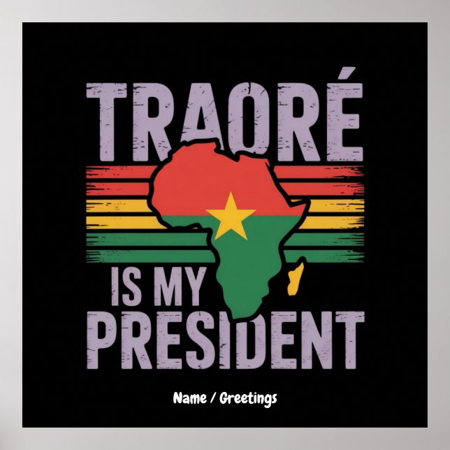 Traore är min president Burkina Faso Show Pride Poster (Framsidan)