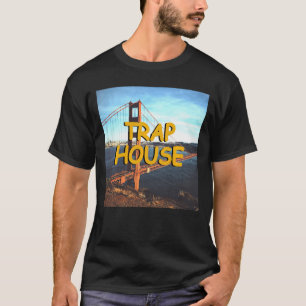 Trap House Hip hop Edm Rave Music Festival T Shirt