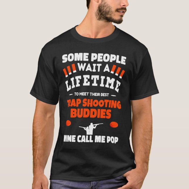 Trap Shooting Buddies Call Me POP Trap Shooting T Shirt (Framsida)