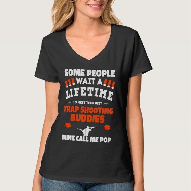 Trap Shooting Buddies Call Me POP Trap Shooting T Shirt (Framsida)