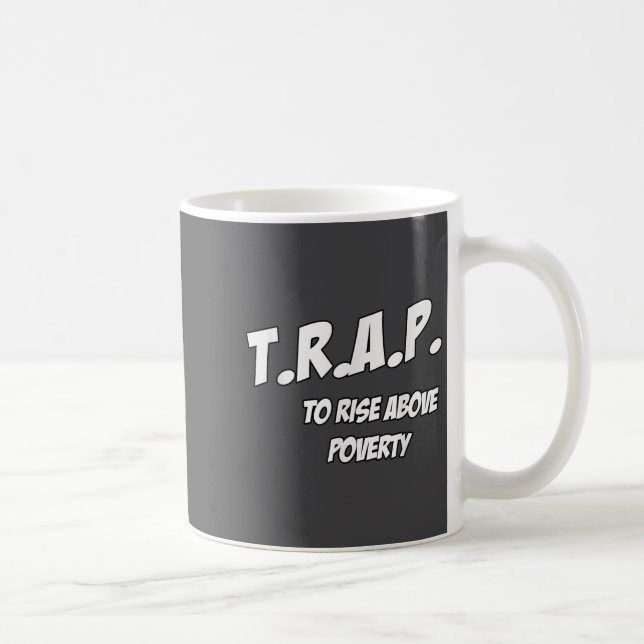 Trap To Rise Above Verty Melanin Pn Equality  Kaffemugg (Höger)