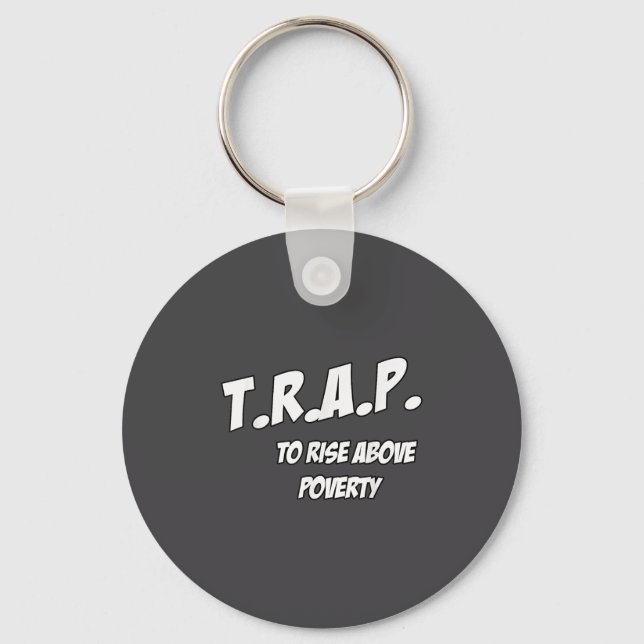 Trap To Rise Above Verty Melanin Pn Equality  Nyckelring (Framsida)