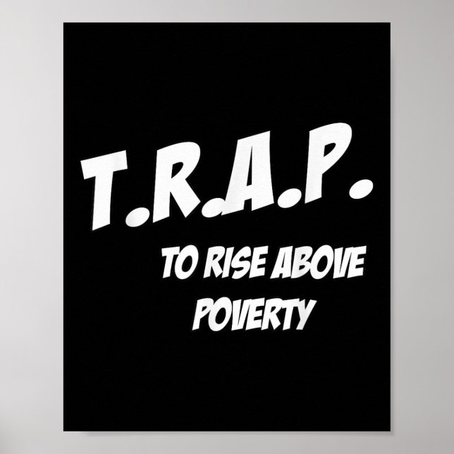Trap To Rise Above Verty Melanin Pn Equality  Poster (Framsidan)