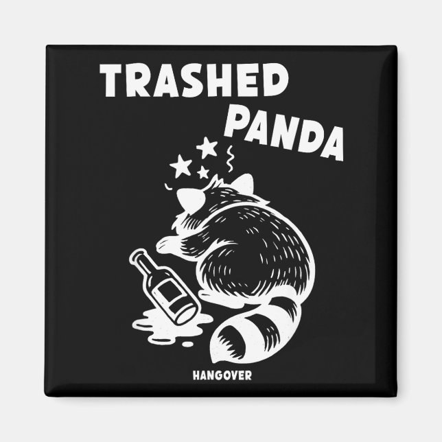 Trashed Panda Hangover Social Media Crazy Drunk Ra Magnet (Framsidan)
