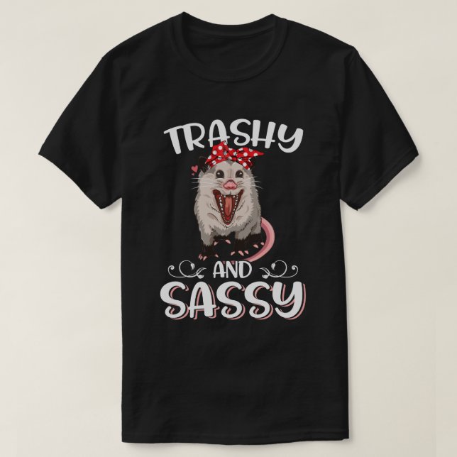 Trashy och Sassy Funny Possum  T Shirt (Design framsida)