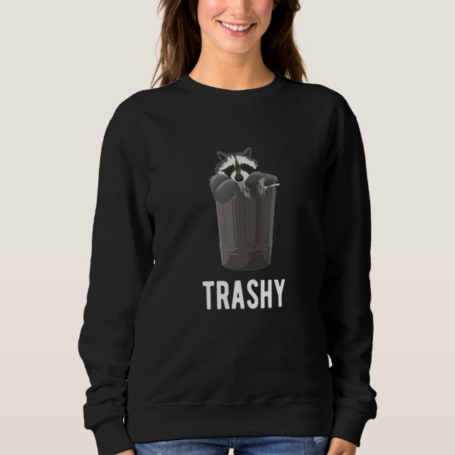 Trashy Raccoon Trash Joke Panda Sarcasm Garbage T Shirt (Framsida)