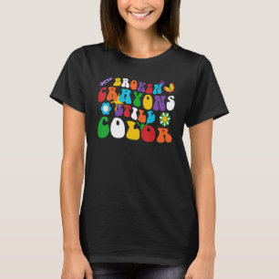 Trasiga kritor färgar fortfarande Retro Groovy Hip T Shirt