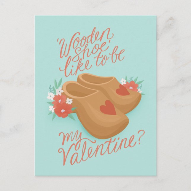 Träskor är min Valentine Vykort (Framsida)