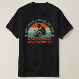 Träsnidekonst är viktigt t shirt