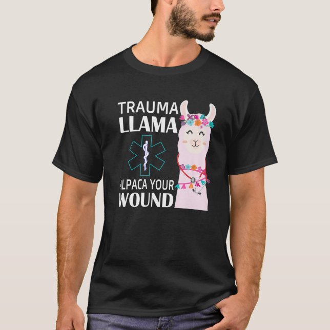 Trauma Llama Alpaca Din Wound EMS Nurse Gift T Shirt (Framsida)
